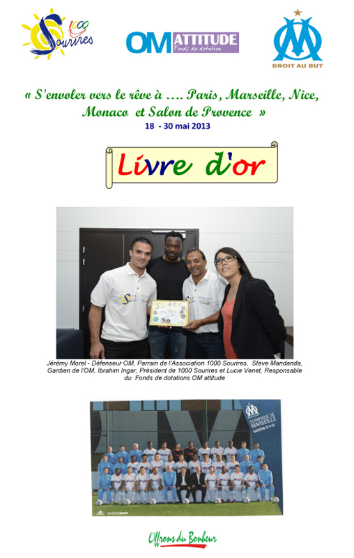 <center> S'envoler vers le rêve ... à Marseille, Nice,<br> Monaco, Salon de Provence ... Jour 3 : Séance de dédicaces et de photos avec les stars de l'OM <center> S'envoler vers le rêve ... à Marseille, Nice,<br> Monaco, Salon de Provence ... Jour 3 : Séance de dédicaces et de photos avec les stars de l'OM